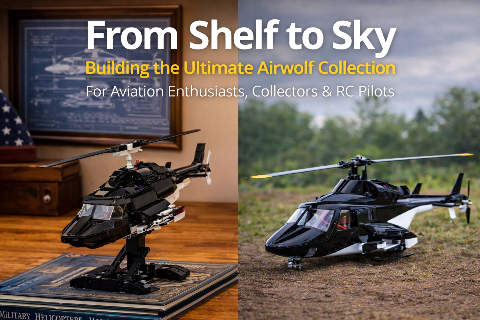 Beyond Flying: Building the Ultimate Helicopter Collection for Aviation Enthusiasts